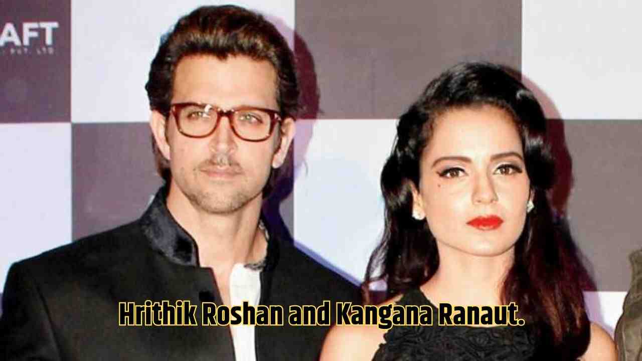 Hrithik Roshan and Kangana Ranaut.